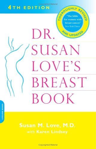 Dr. Susan Love's Breast Book: 4th Edition 2005 by Susan M. Love