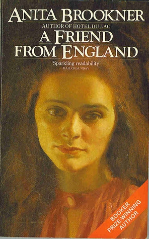 A Friend From England by Anita Brookner