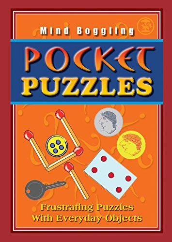 Pocket Puzzles. Frustrating Puzzles with Everyday Objects by Arcturus Pub Group