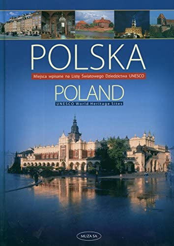 Poland UNESCO World Heritage Sites