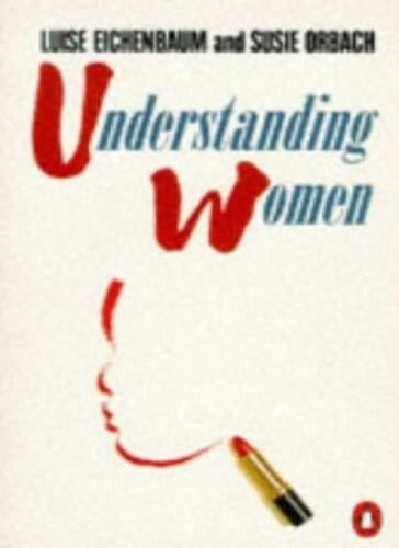 Understanding Women by Luise Eichenbaum and Susie Orbach