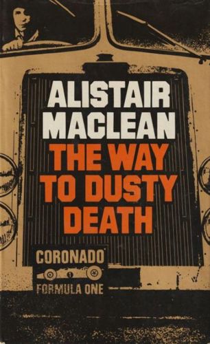 The Way To Dusty Death by Alistair MacLean