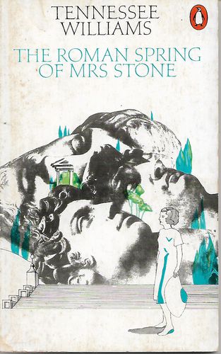 The Roman Spring of Mrs. Stone by Tennessee Williams