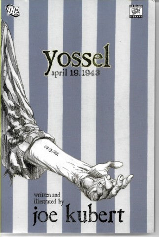 Yossel. April 19, 1943 by Joe Kubert