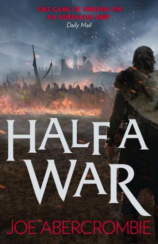 Half a War by Joe Abercrombie