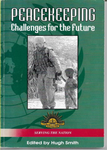 Peacekeeping: Challenges for the Future by Hugh Smith