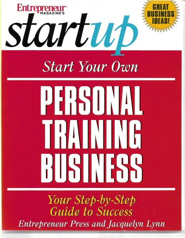 Start Your Own Personal Training Business (Entrepreneur Magazine's Start Up) by Entrepreneur Press