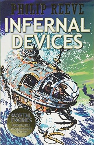 Predator Cities: Infernal Devices. Anniversary Edition by Philip Reeve