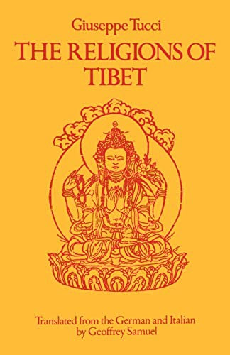 The Religions of Tibet by Giuseppe Tucci