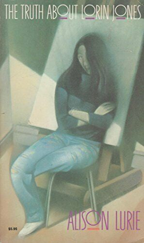 Truth About Lorin Jones by Alison Lurie