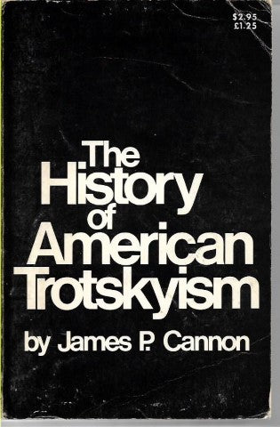 History of American Trotskyism by James P. Cannon