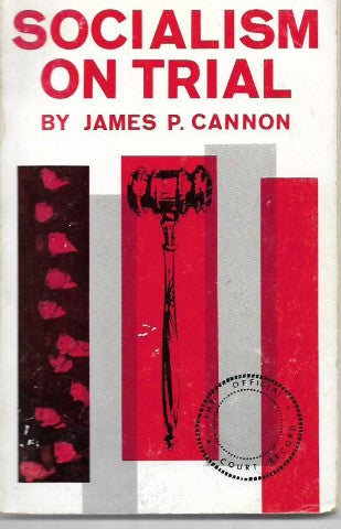 Socialism on Trial by James P. Cannon