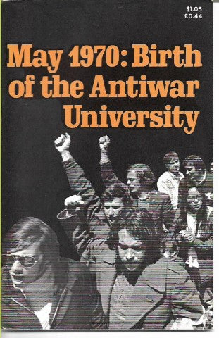 May 1970: Birth of the Antiwar University