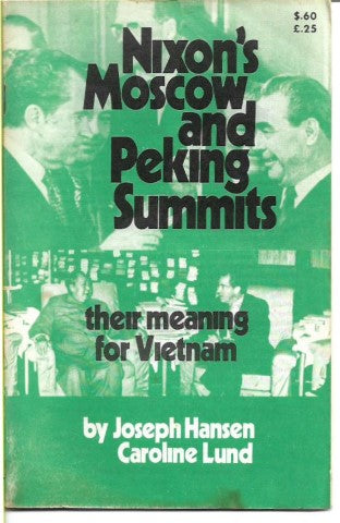 Nixon's Moscow And Peking Summits  by Joseph Hansen and Caroline Lund