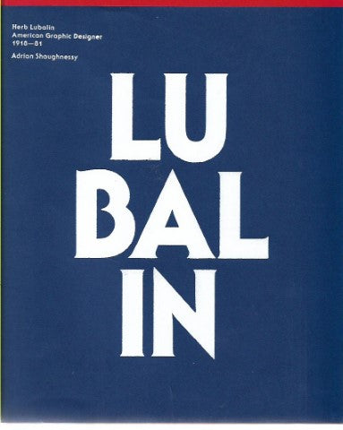 Herb Lubalin: American Graphic Designer by Adrian Shaughnessy