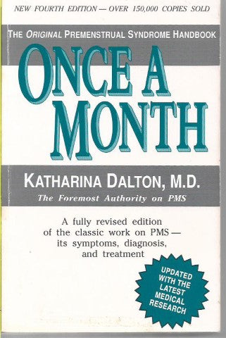 Once A Month: The Original Premenstrual Syndrome Handbook by Katharina Dalton