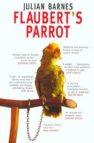 Flaubert's Parrot by Julian Barnes