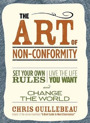 The Art of Non-Conformity by Chris Guillebeau