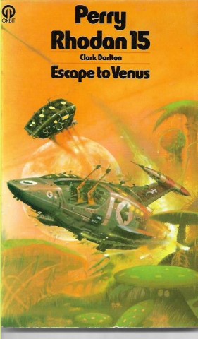 Perry Rhodan 15: Escape To Venus by Clark Darlton