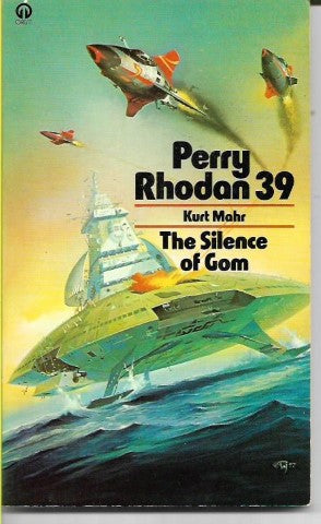 Perry Rhodan 39: The Silence of Gom by Kurt Mahr