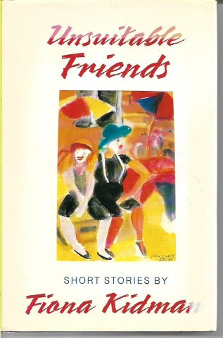 Unsuitable Friends by Fiona Kidman