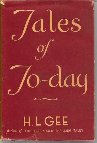 Tales Of To-Day by H. L. Gee