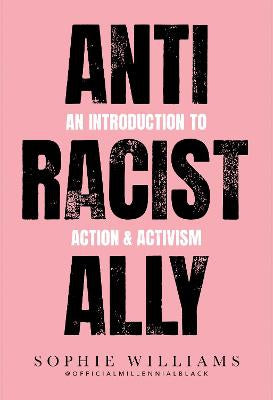 Anti-Racist Ally by Sophie Williams