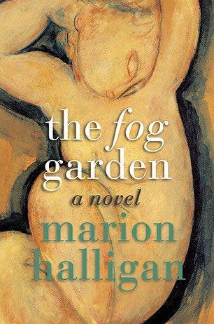 The Fog Garden. by Marion Halligan