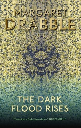 The Dark Flood Rises by Margaret Drabble