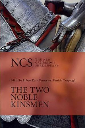Two Noble Kinsmen by William Shakespeare
