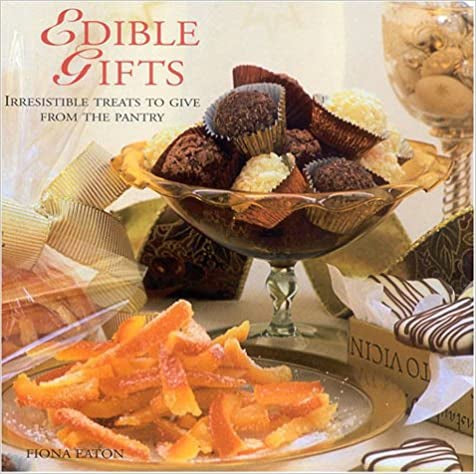 Edible Gifts by Fiona Eaton