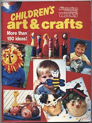 Children's Art & Crafts by Nancy Lewis Bartlett and Sue Wendt