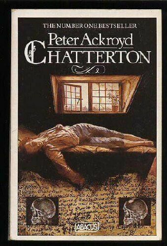Chatterton (Abacus Books) by Peter Ackroyd