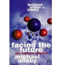 Facing the future by Michael Allaby