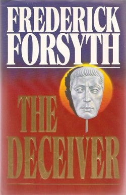 The Deceiver by Frederick Forsyth
