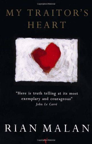 My Traitor's Heart by Rian Malan