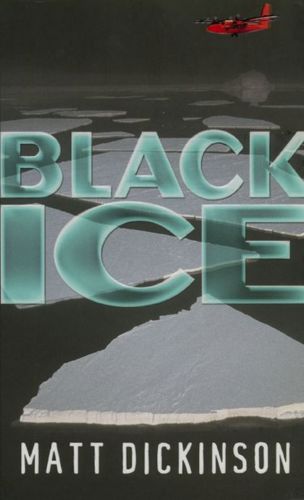 Black Ice by Matt Dickinson