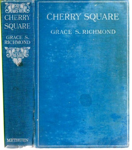 Cherry Square - a Neigbourly Novel by Grace S. Richmond