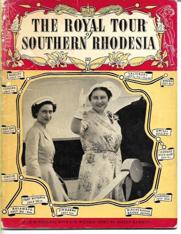 The Royal Tour Of Southern Rhodesia by Astley Hawkins
