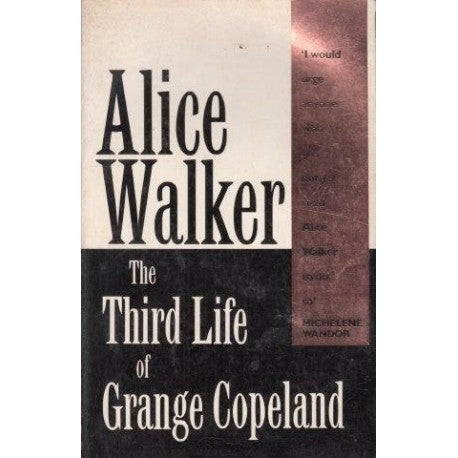 The Third Life of Grange Copeland by Alice Walker