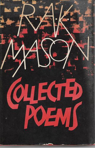 Collected poems by R. A. K. Mason