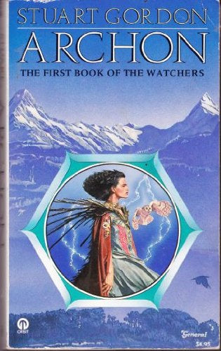 Archon. the First Book of the Watchers by Stuart Gordon
