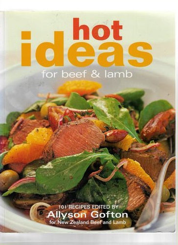 Hot Ideas for Beef & Lamb by Allyson Gofton