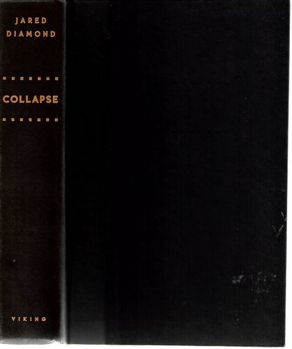 Collapse - How Societies Choose to Fail or Succeed by Jared Diamond