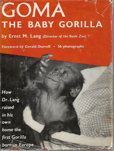 Goma, the Baby Gorilla by Ernst M. Lang