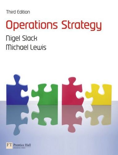 Operations Strategy by Michael Lewis and Nigel Slack