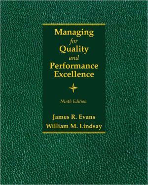 Managing for Quality And Performance Excellence by James Evans and William Lindsay