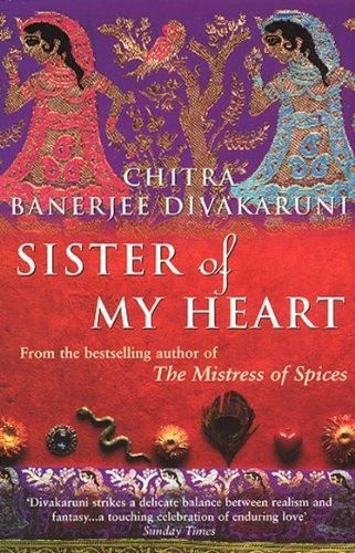 Sister of My Heart by Chitra Banerjee Divakaruni