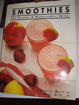 Smoothies: Low-Alcohol & Nonalcoholic Drinks by Sheila Buff and Judi Olstein