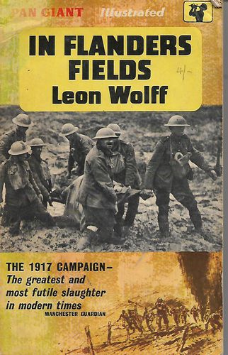 In Flanders Fields: The 1917 Campaign by Leon Wolff